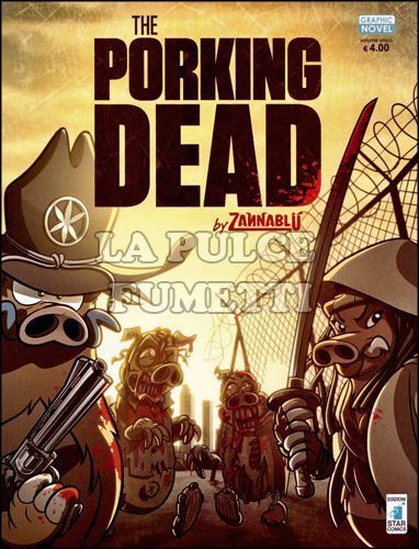 GRAPHIC NOVEL #     3 - ZANNABLU THE PORKING DEAD